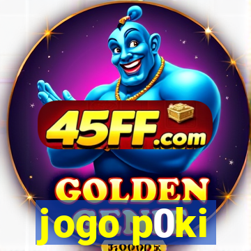 jogo p0ki